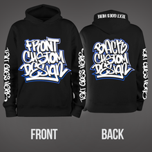 Load image into Gallery viewer, Custom Hoodie Deluxe (Front, Back, Sleeves & Hood)